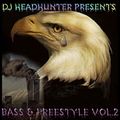 DJ Headhunter Bass & Freestyle Vol 2