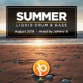 Johnny B Summer Liquid Drum & Bass Mix - August 2019
