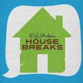 Hudson's House Breaks