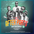 THE AFTER PARTY (End Year Edition 1) - DJ BLEND | Gengetone, Afrobeat, New Wave, Urban