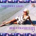 Northern Angel - Belle Tranquility 017 on AvivMediaFm [31.08.2018]