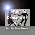 I Want To Dance With You (May 9, 2019) - DJ Carlos C4 Ramos