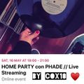 HOME PARTY con PHADE // Live Streaming by COX18
