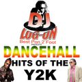 DJ LOGON- DANCEHALL HITS OF THE Y2K (VOL 1)