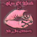 Joe Majesty - Kiss Of Death 2
