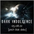 Dark Indulgence 05.08.22 Industrial | EBM | Dark Techno Mixshow by Scott Durand : djscottdurand.com