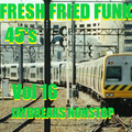 Fresh Fried Funk 45's Vol 16