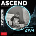Ascend - LIVE on GHR - 17/8/22