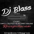 ►﻿﻿﻿﻿]﻿﻿﻿﻿PLAY Mix Dirty Dutch Electro House Recopilacion Dj Blass Oficial 2014 Descargas Free