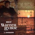 House Summer Closing Mix 2021  Mixed by Dj Warren Bynoe