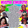 Mugithi Kimurutio Dj Rankx Mix 2020