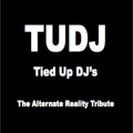 Tied Up DJ's Presents: The Alternate Reality Stuart Busby Show (R: 10/11/18)