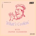 What's Cookin w/ Jasper Alexander (05/11/2021)