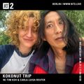 Kokonut Trip w/ Tim Koh & Carla-Luisa Reuter - 30th June 2021