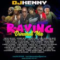 DJ KENNY RAVING DANCEHALL MIX MAR 2017
