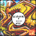 Aezakmi Mixtape #52