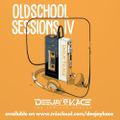 Oldschool Sessions - Volume IV