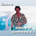 Summer of Synthwave Volume 2 - Chase B.
