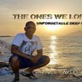 THE ONES WE LOST....SPECIAL MIX BY TAYLORMADETRAXPT   SUMMER 2020
