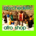 Psychedelic Afro Shop | Mixed by Voodoo Funk