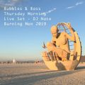 DJ- NATE - Bubbles and Bass 2019 (Burning Man)