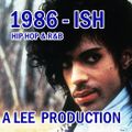 1986 - ISH  1986 HIP HOP AND R&B  DJ LEE