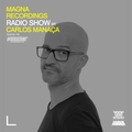 Magna Recordings Radio Show by Carlos Manaça 158 | Techno Set