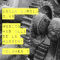 Oscar Garcia 0.48 (Vida más allá de la Máquina, Volumen 01)