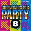 Grandmaster Party 8