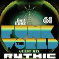 Ruthie presents Funk The World 61