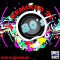 80's Remix 21 - DjSet by BarbaBlues