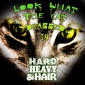 422 - Look What The Cat Dragged In - The Hard, Heavy & Hair Show with Pariah Burke