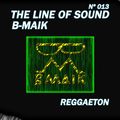 The Line Of Sound - Reggaeton [B-Maik #013]