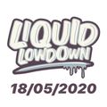 Liquid Lowdown 18/05/2020 on New Zealand's Base FM 107.3