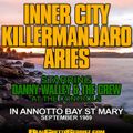 INNER CITY VS KILLERMANJARO VS ARIES IN ANNOTA BAY SEPT 89