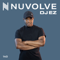DJ EZ presents NUVOLVE radio 140