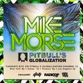 DJ Mike Morse - Pitbull's Globalization Mix on SiriusXM 04-23-19