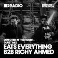 Defected In The House Radio - 09.11.15 - Guest Mix Eats Everything B2B Richy Ahmed
