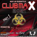 Club MaX 2021 Part 1 (Best of Hardstyle) mixed by Dj FerNaNdeZ