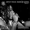 Artist Focus: Warrior Queen - Curated By Gracie T (June '21)