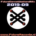 Future Records Future Dance Weekend Mix 2019.9