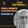 2024/03/06 GiWa & Jimbo's LATE NIGHT SHOW S02E05 - MARCO DEL VECCHIO