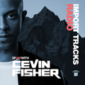 Cevin Fisher's Import Tracks Radio 247