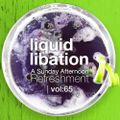 Liquid Libation - A Sunday Afternoon Refreshment | vol 65