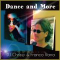 Dance and More! ~ DJ Chrissy & Franco Rana