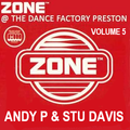 Zone & The Dance Factory Preston Volume 5 Andy Pendle & Stu Davis with MC Irie & JFMC