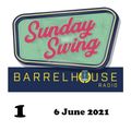 Sunday Swing 1 on Barrelhouse Radio (6 June 2021)