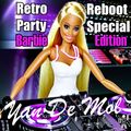 Yan De Mol - Retro Reboot Special (Barbie Edition)