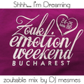 Shhh...I'm Dreaming - Zouk Pyjama Party Tunes @ Zouk Emotion Weekend 2017 in Bucharest