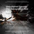 Unexplained Sounds - The Recognition Test # 201